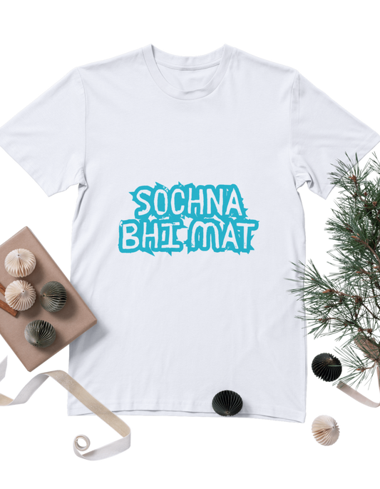 Sochna Bhi Mat